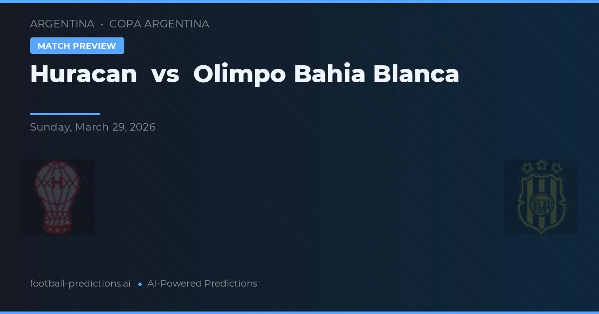 Huracán vs Olimpo Bahía Blanca — prognóstico e prévia do jogo