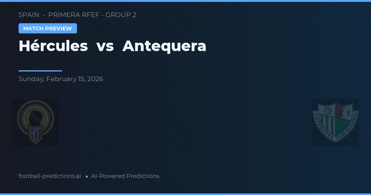 Hércules vs Antequera — prognóstico e prévia do jogo
