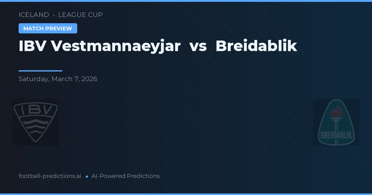 IBV Vestmannaeyjar vs Breiðablik — prognóstico e prévia do jogo
