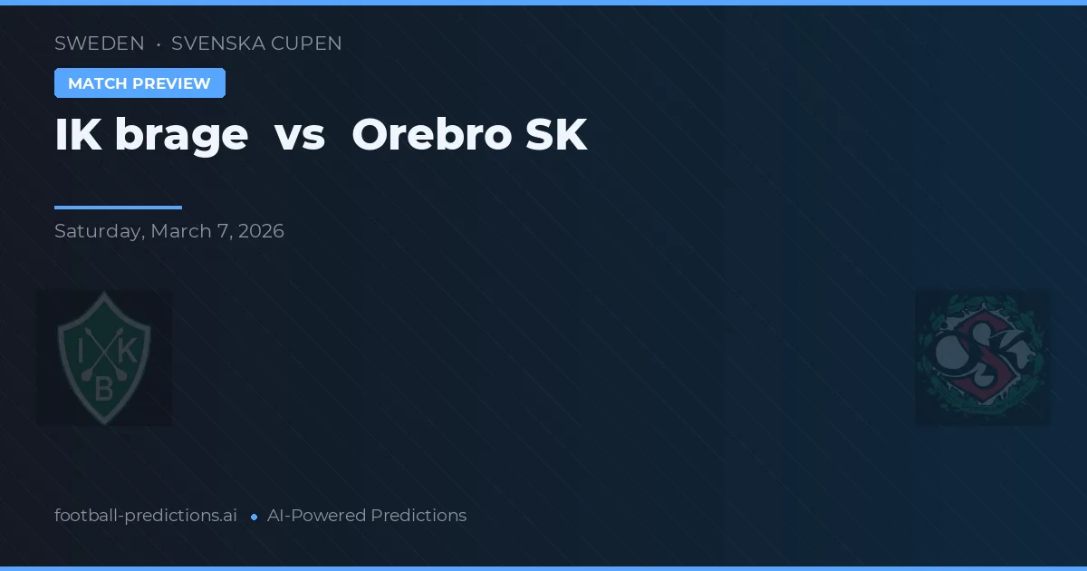 IK Brage vs Örebro SK — prognóstico e prévia do jogo
