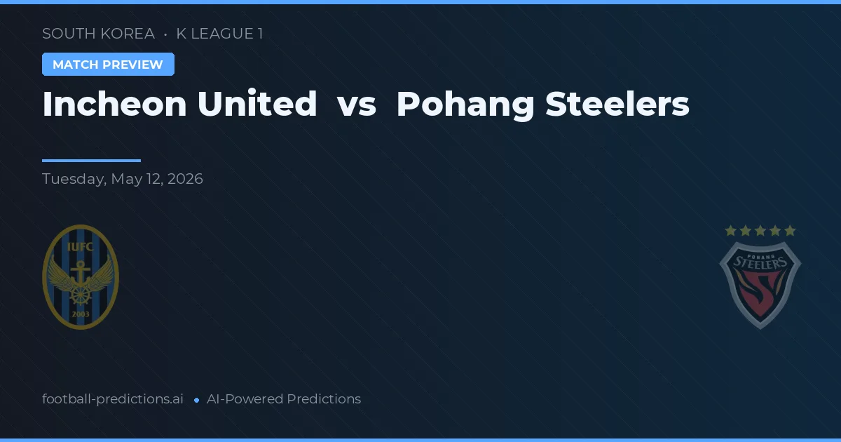 Incheon United vs Pohang Steelers — prognóstico e prévia do jogo