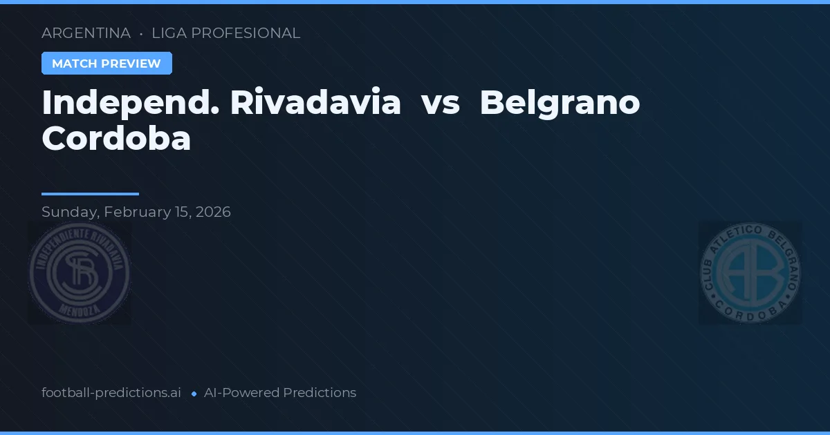 Independiente Rivadavia vs Belgrano Córdoba — prognóstico e prévia do jogo