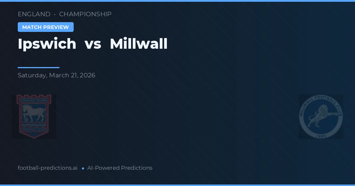 Ipswich vs Millwall — prognóstico e prévia do jogo