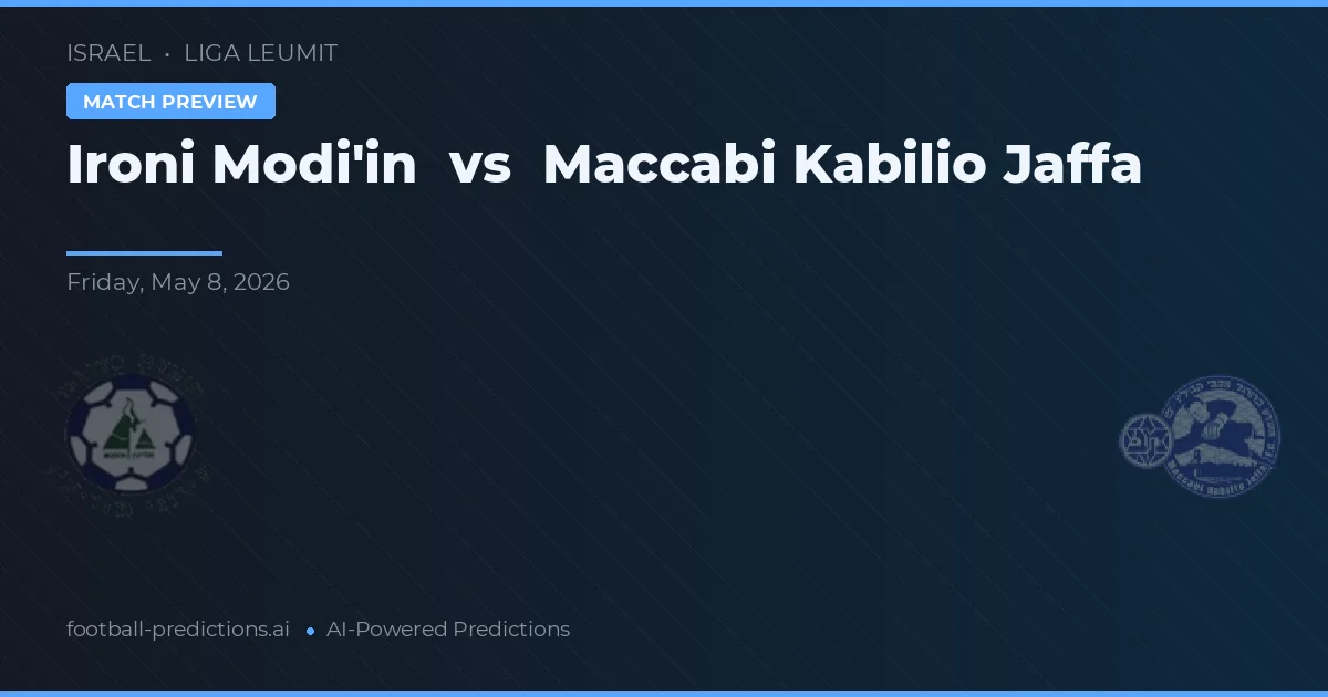Ironi Modi'in vs Maccabi Kabilio Jaffa — prognóstico e prévia do jogo