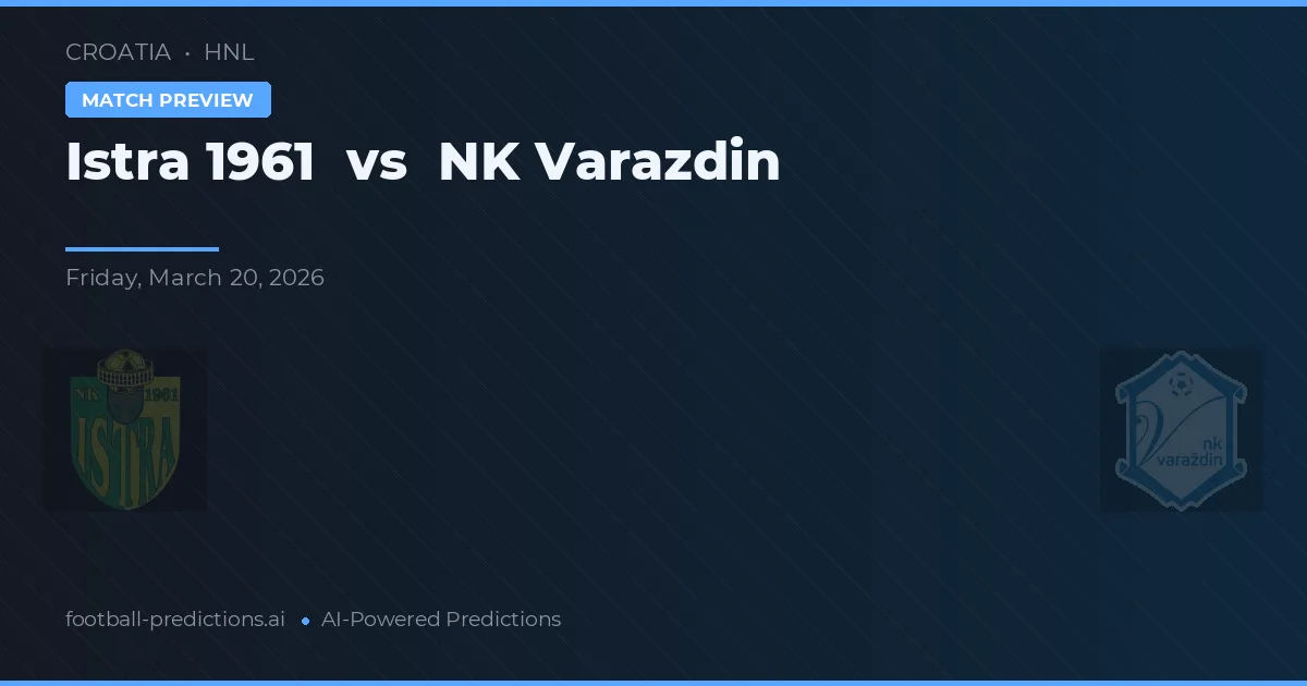 Istra 1961 vs NK Varaždin — prognóstico e prévia do jogo