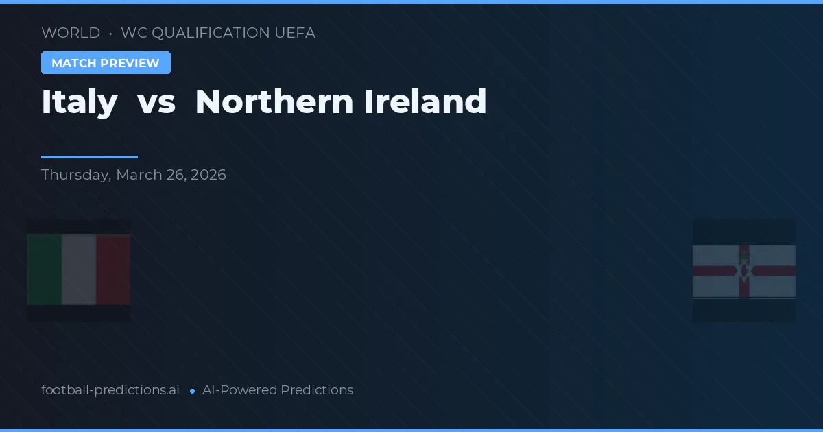 Itália vs Irlanda do Norte — prognóstico e prévia do jogo