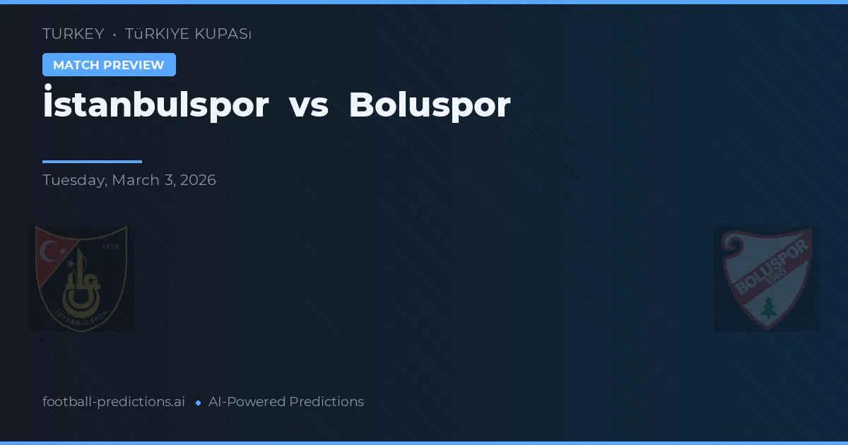 İstanbulspor vs Boluspor — prognóstico e prévia do jogo