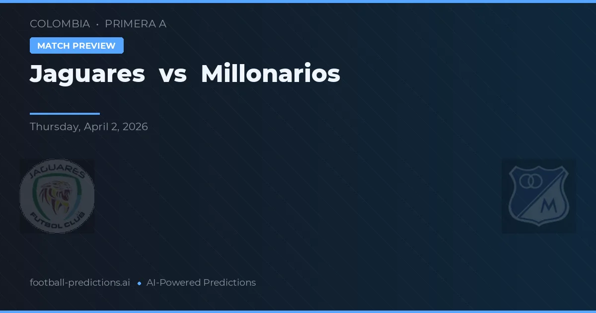 Jaguares vs Millonarios — prognóstico e prévia do jogo