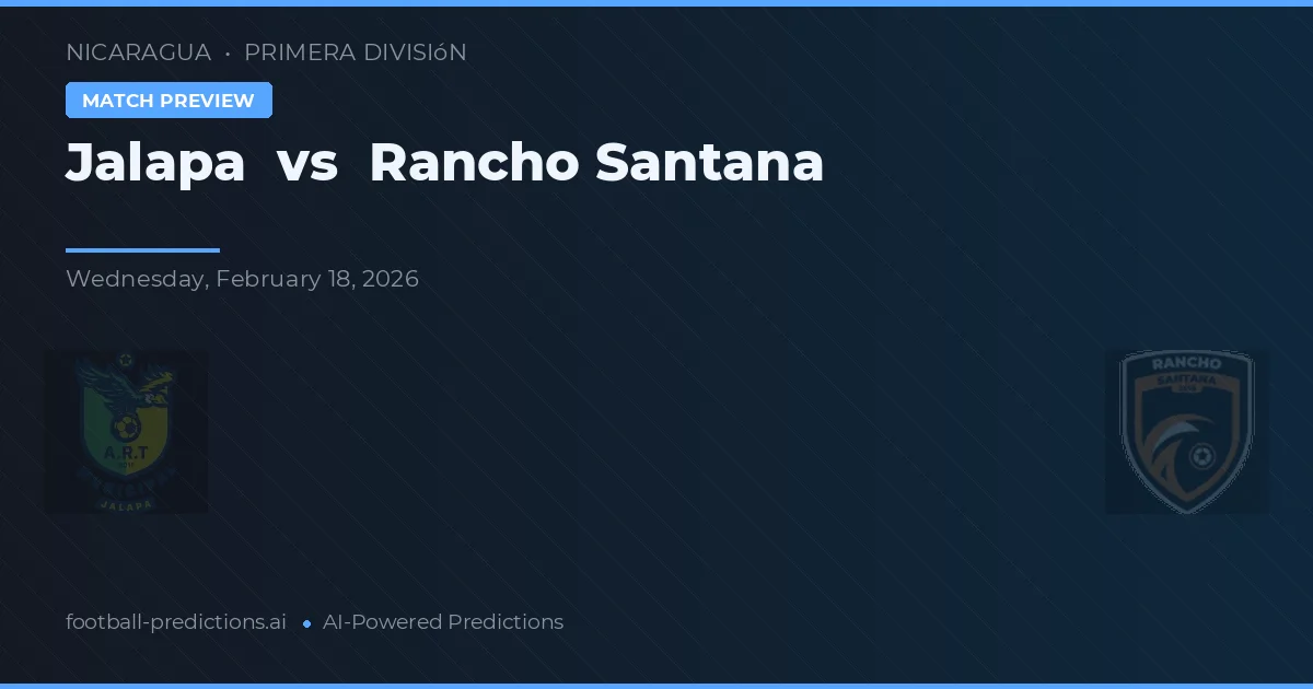 Jalapa vs Rancho Santana — prognóstico e prévia do jogo