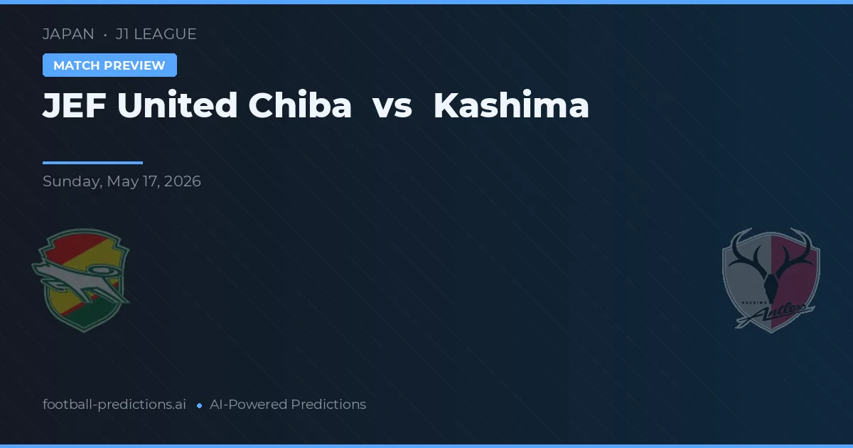 JEF United Ichihara Chiba vs Kashima Antlers — prognóstico e prévia do jogo