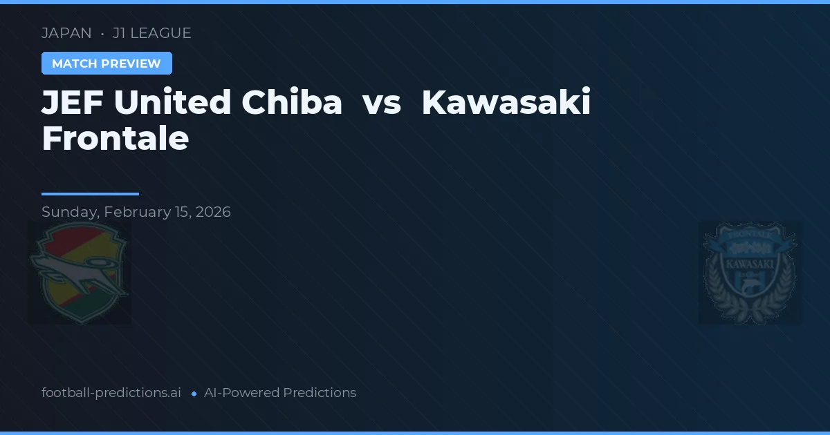 JEF United Ichihara Chiba vs Kawasaki Frontale — prognóstico e prévia do jogo