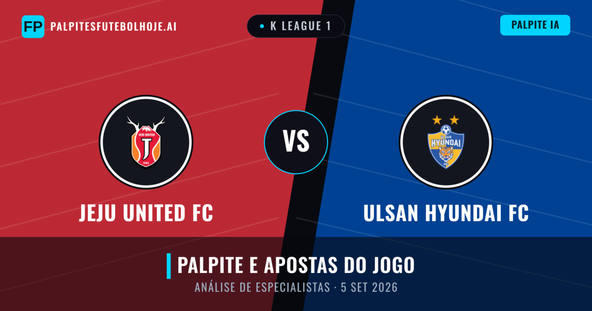 Jeju United FC vs Ulsan Hyundai FC — prognóstico e prévia do jogo