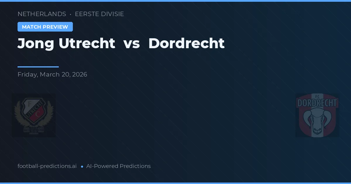 Jong Utrecht vs Dordrecht — prognóstico e prévia do jogo