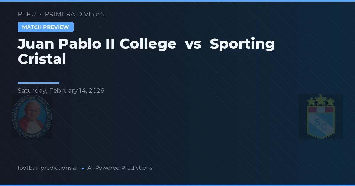 Colegio Juan Pablo II vs Sporting Cristal — prognóstico e prévia do jogo