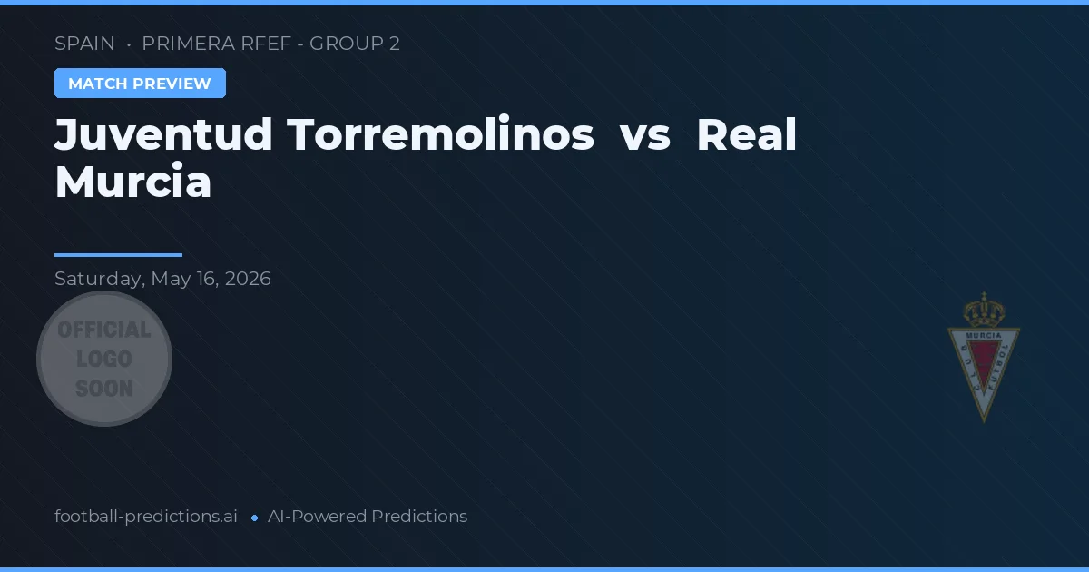 Juventud Torremolinos vs Real Murcia — prognóstico e prévia do jogo