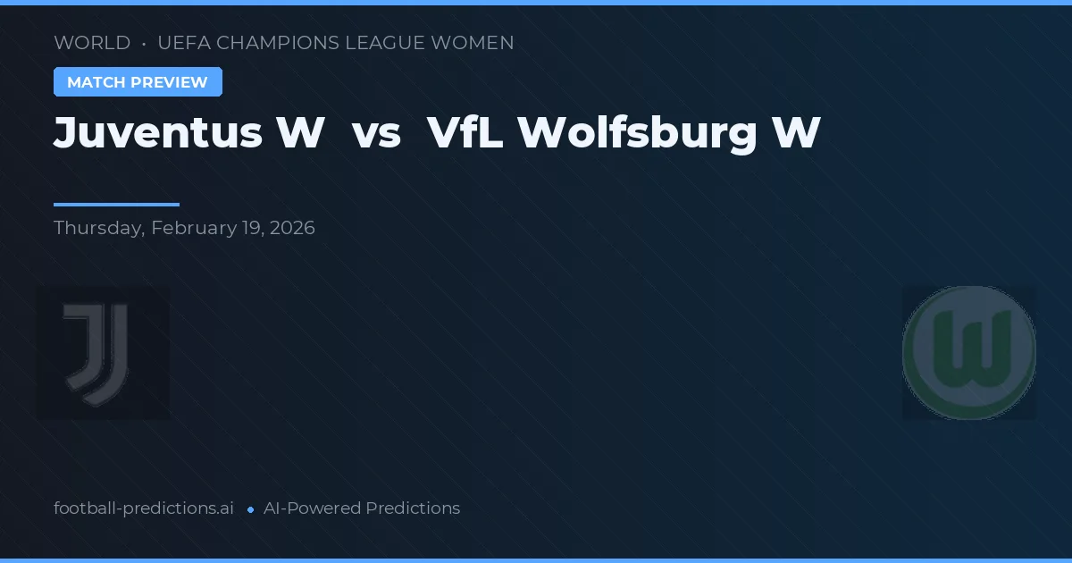 Juventus W vs VfL Wolfsburg W — prognóstico e prévia do jogo