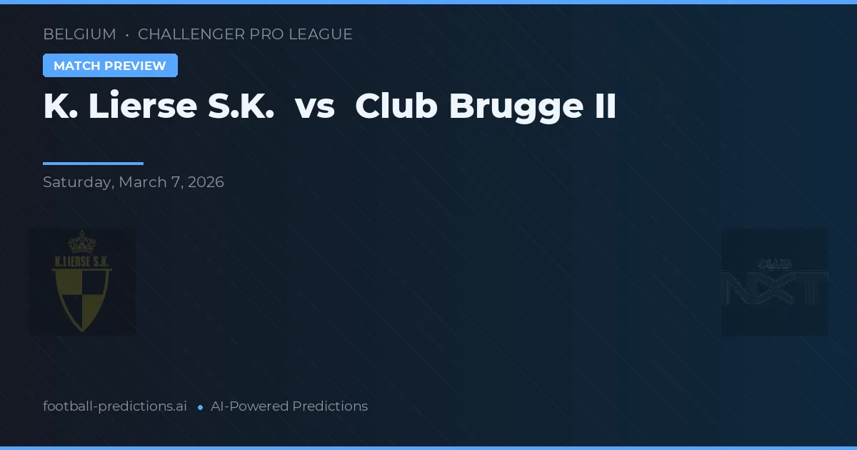K. Lierse S.K. vs Club Brugge II — prognóstico e prévia do jogo
