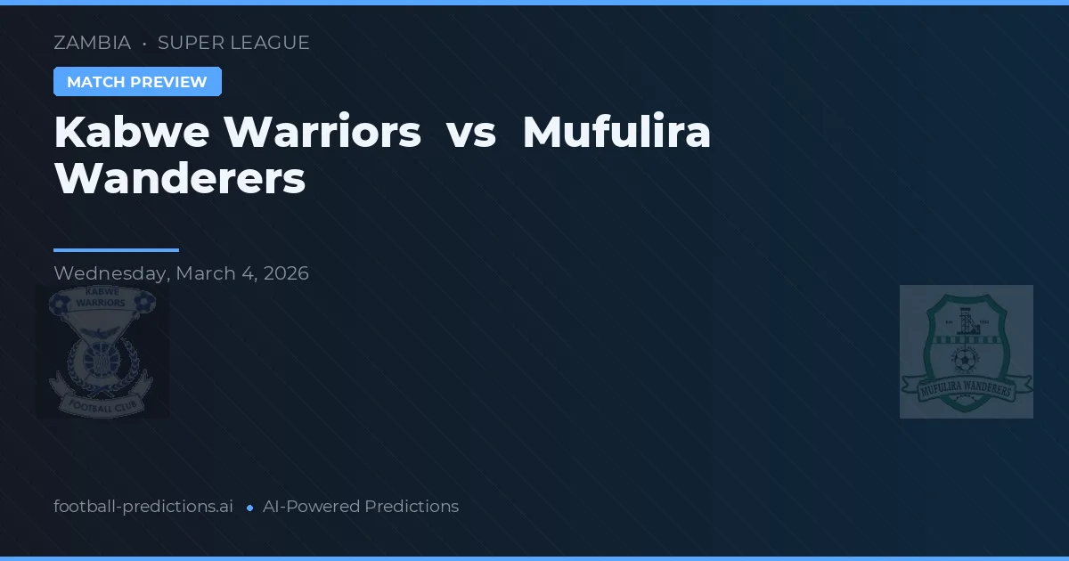 Guerreiros de Kabwe vs Mufulira Wanderers — prognóstico e prévia do jogo