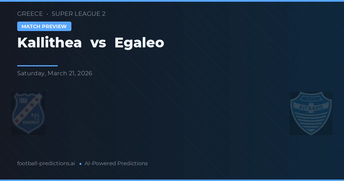 Kallithea vs Egaleo — prognóstico e prévia do jogo