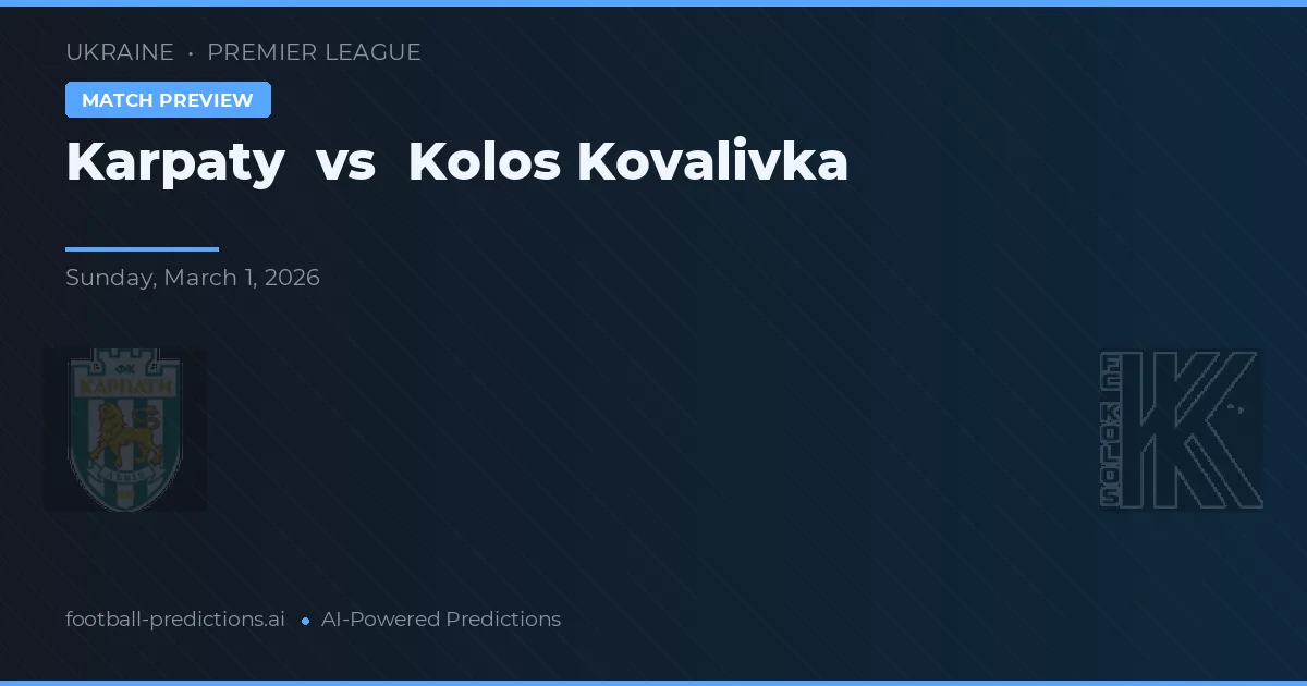 Karpaty vs Kolos Kovalivka — prognóstico e prévia do jogo