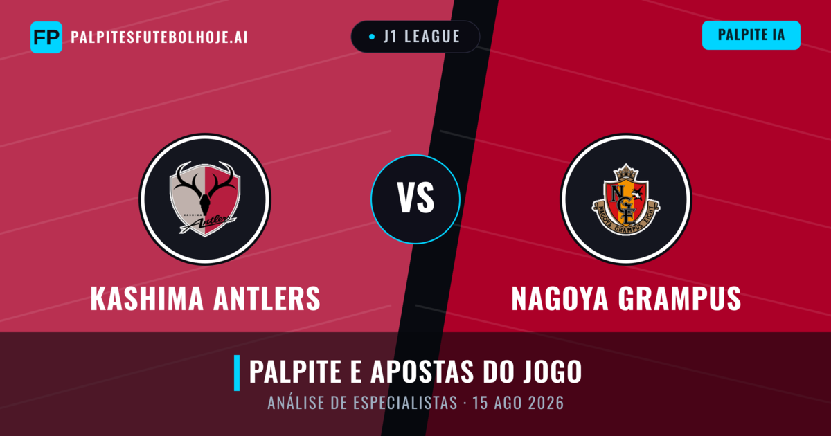 Kashima Antlers vs Nagoya Grampus — prognóstico e prévia do jogo