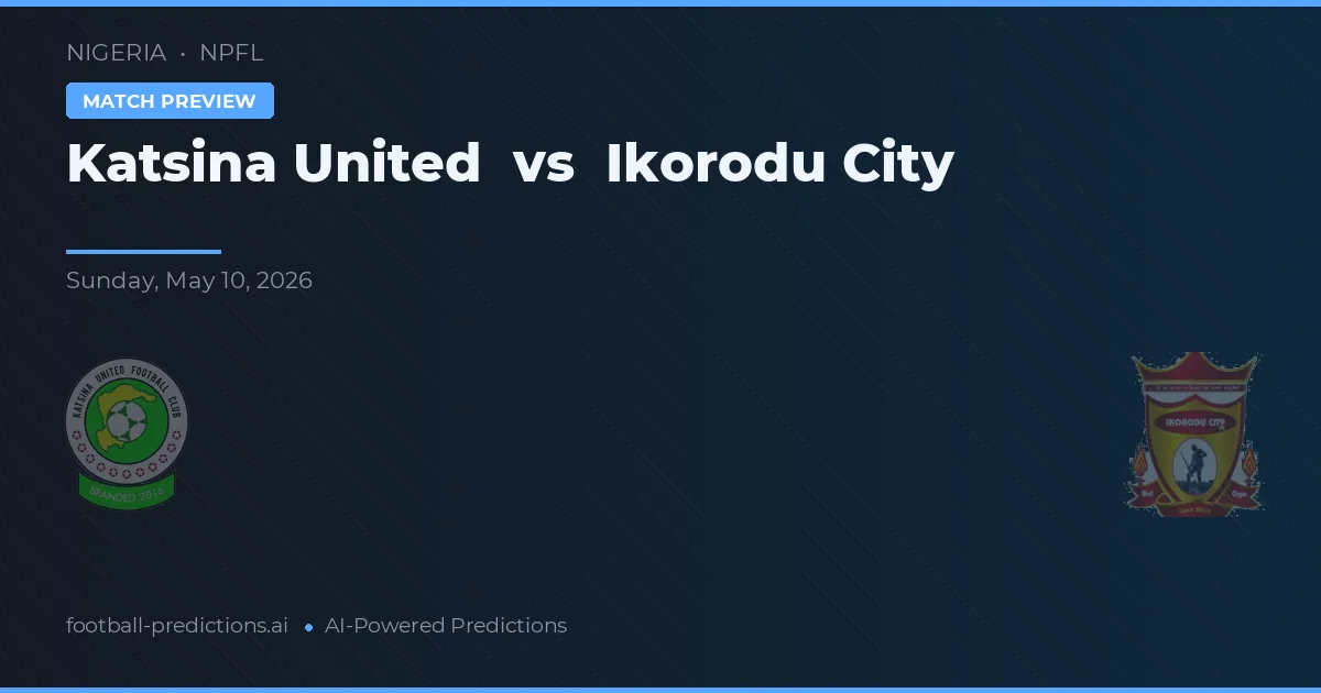 Katsina United vs Ikorodu City — prognóstico e prévia do jogo