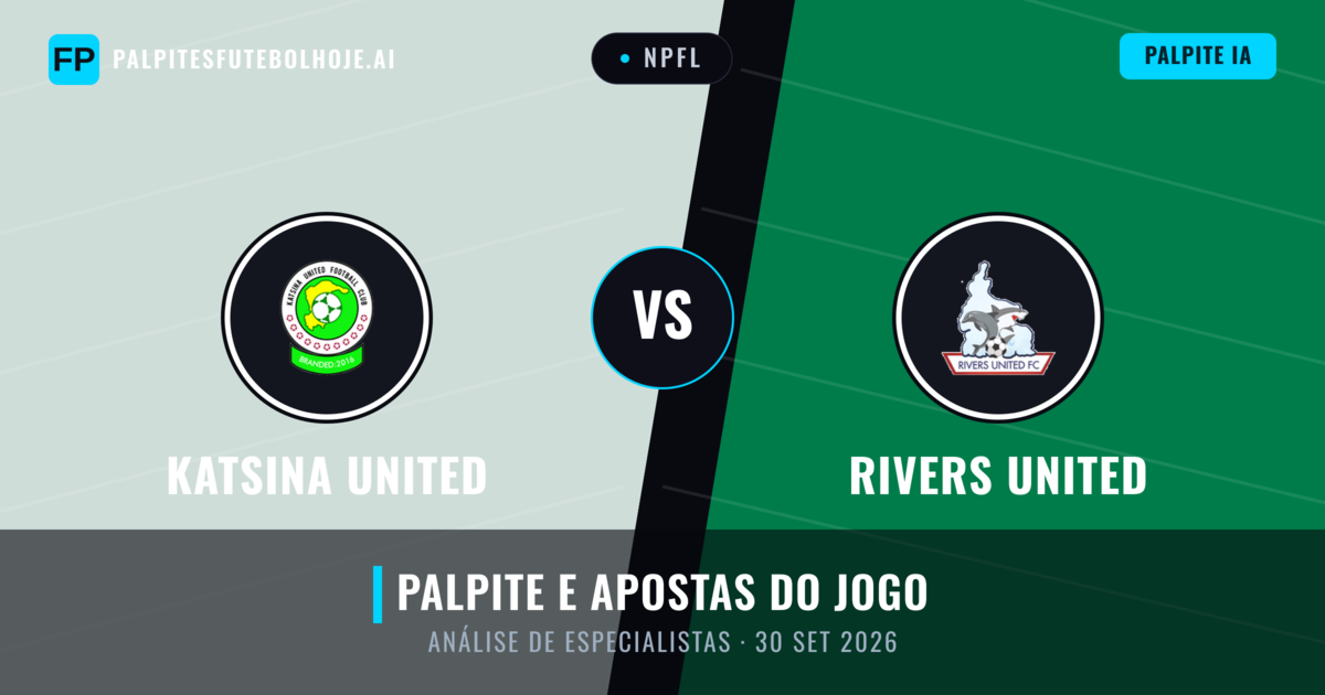 Katsina United vs Rivers United — prognóstico e prévia do jogo