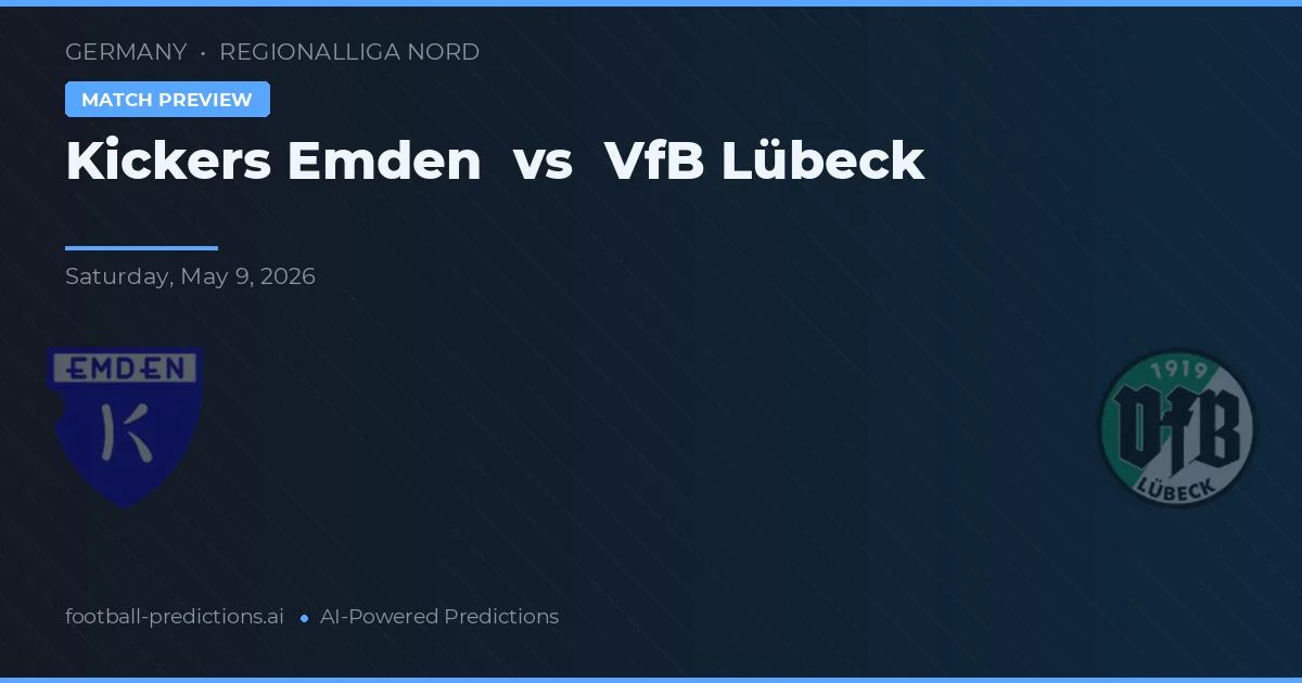 Kickers Emden vs VfB Lübeck — prognóstico e prévia do jogo