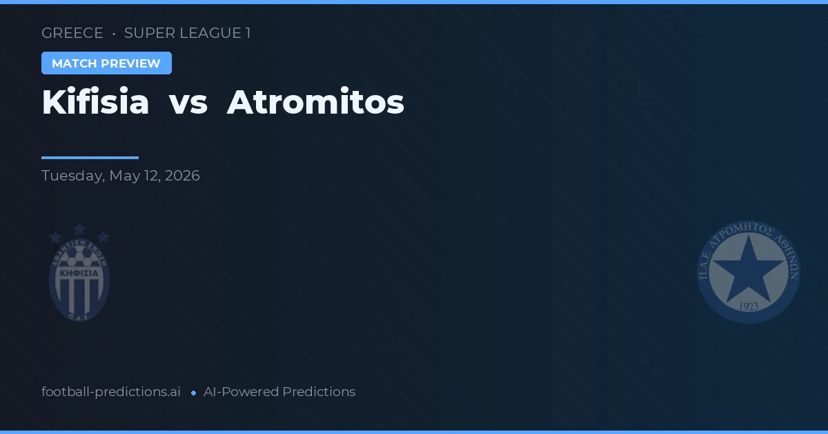Kifisia vs Atromitos — prognóstico e prévia do jogo