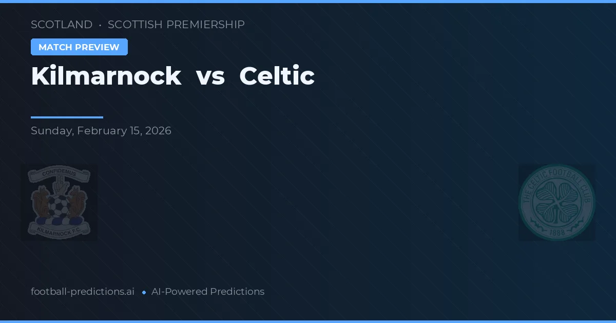Kilmarnock vs Celtic — prognóstico e prévia do jogo