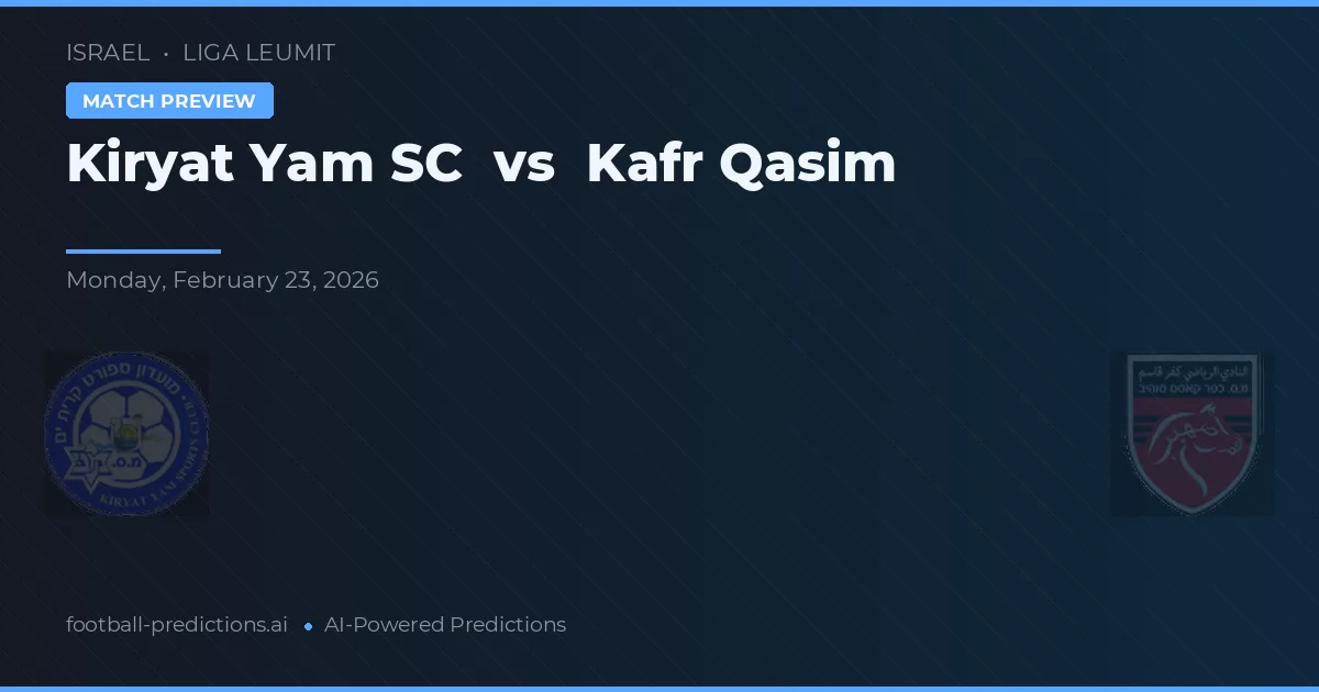 Kiryat Yam SC vs Kafr Qasim — prognóstico e prévia do jogo