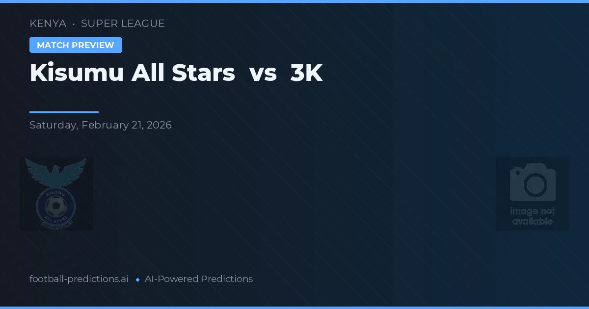 Kisumu All Stars vs 3K — prognóstico e prévia do jogo