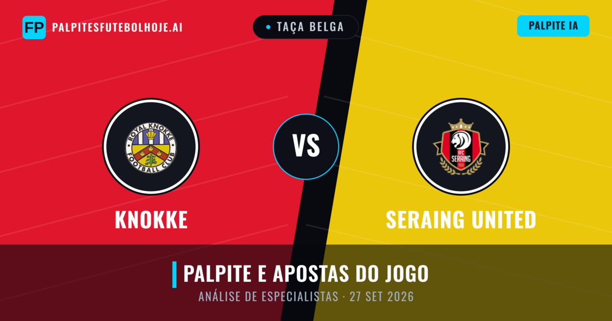 Knokke vs Seraing United — prognóstico e prévia do jogo