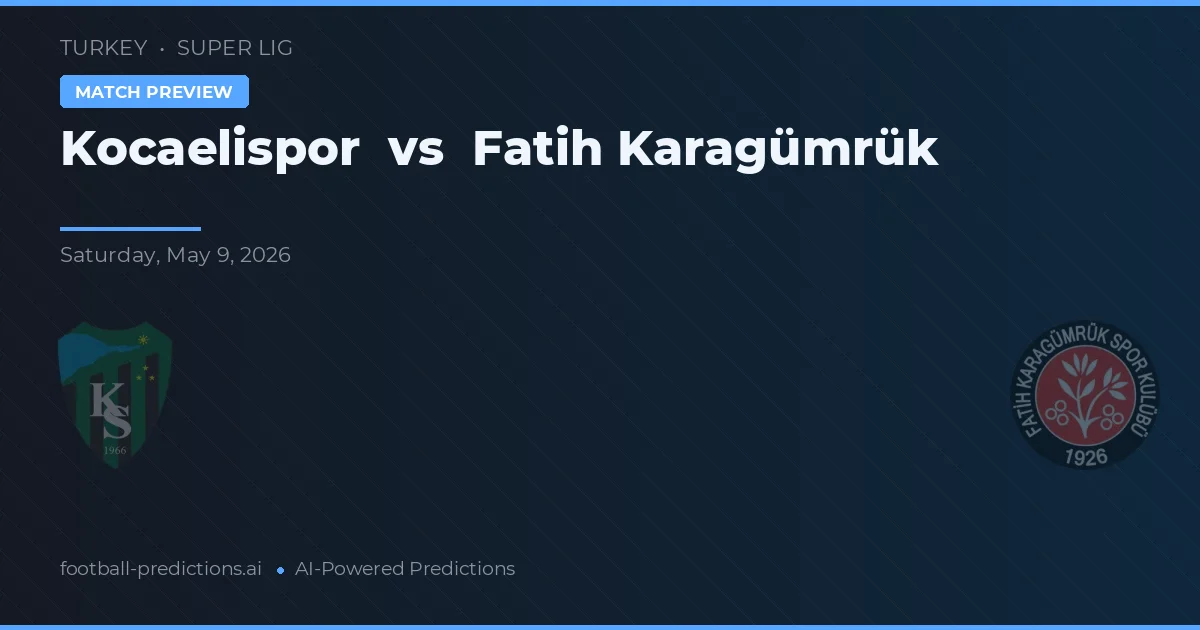 Kocaelispor vs Fatih Karagümrük — prognóstico e prévia do jogo