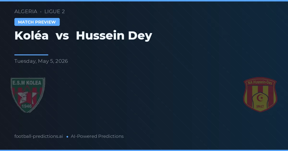 Koléa vs Hussein Dey — prognóstico e prévia do jogo