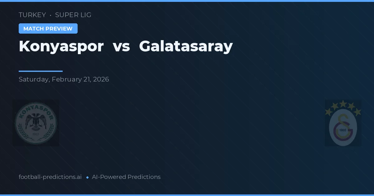 Konyaspor vs Galatasaray — prognóstico e prévia do jogo
