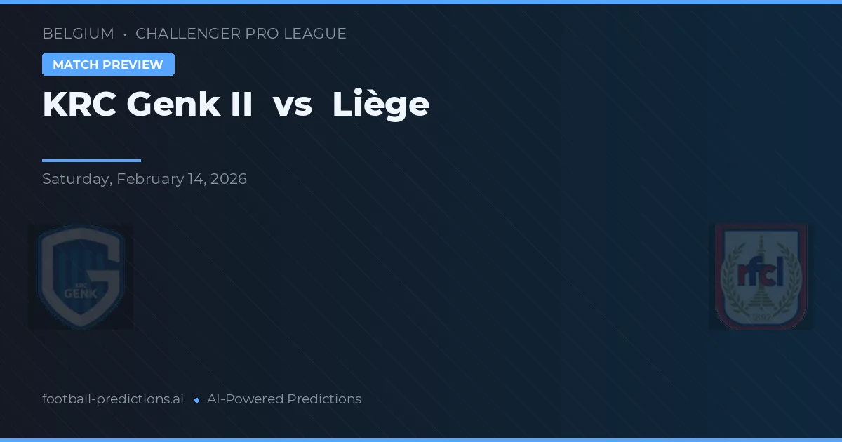 KRC Genk II vs Liège — prognóstico e prévia do jogo