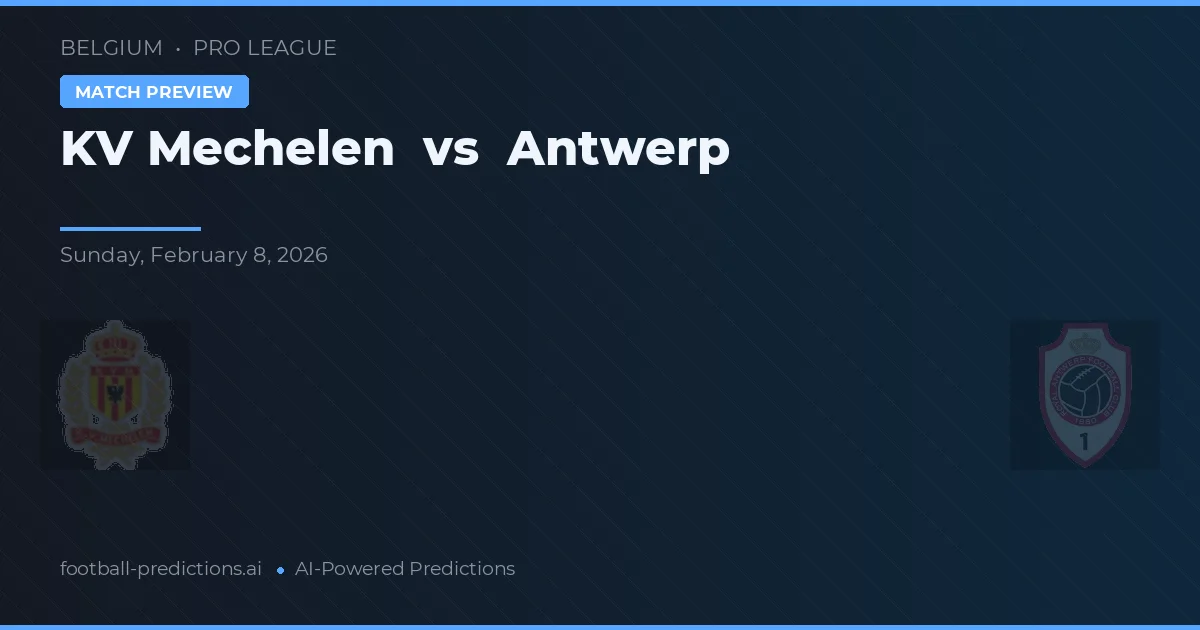 Mechelen vs Antuérpia — prognóstico e prévia do jogo
