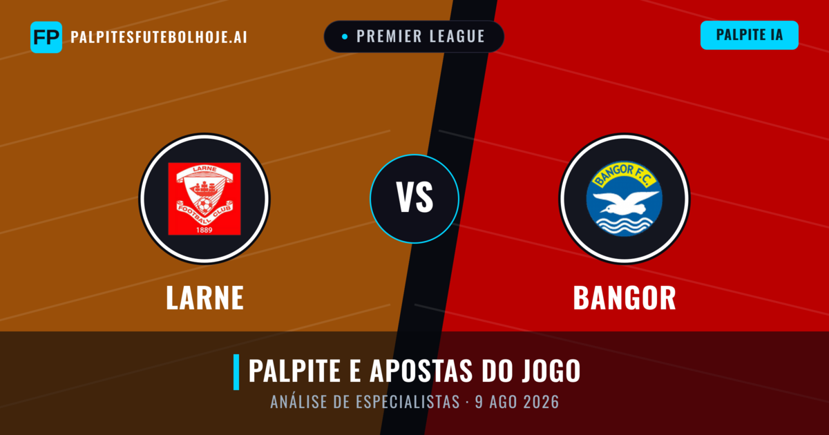 Larne vs Bangor — prognóstico e prévia do jogo
