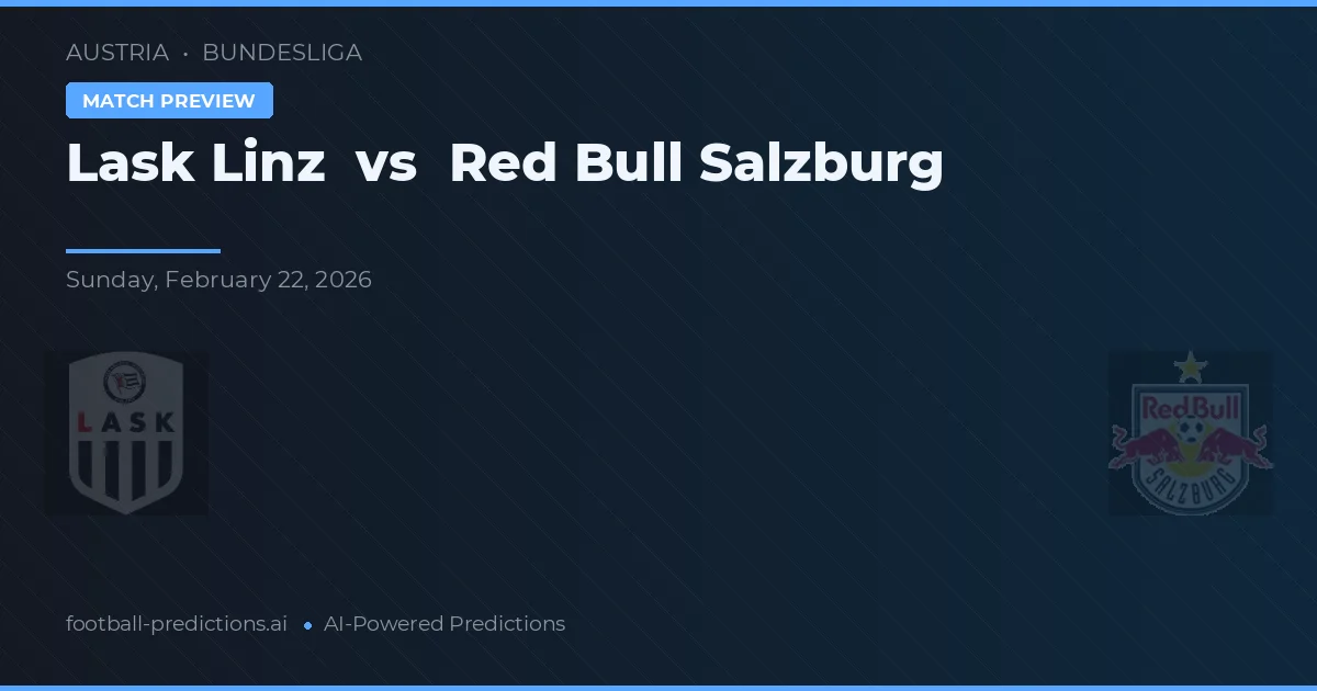 LASK Linz vs Red Bull Salzburgo — prognóstico e prévia do jogo