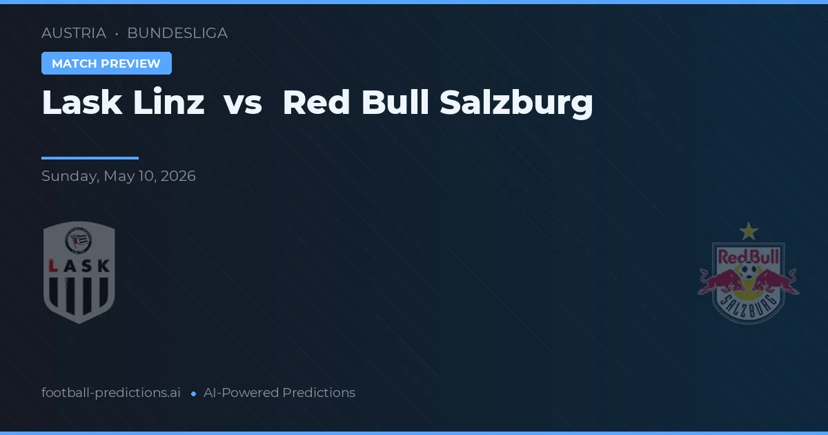 LASK Linz vs Red Bull Salzburgo — prognóstico e prévia do jogo