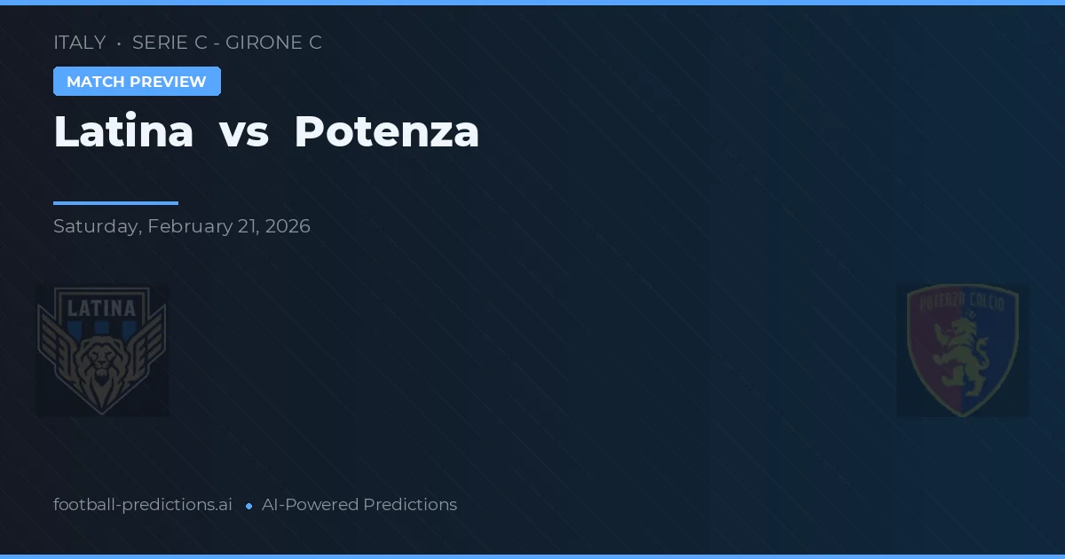 Latina vs Potenza — prognóstico e prévia do jogo