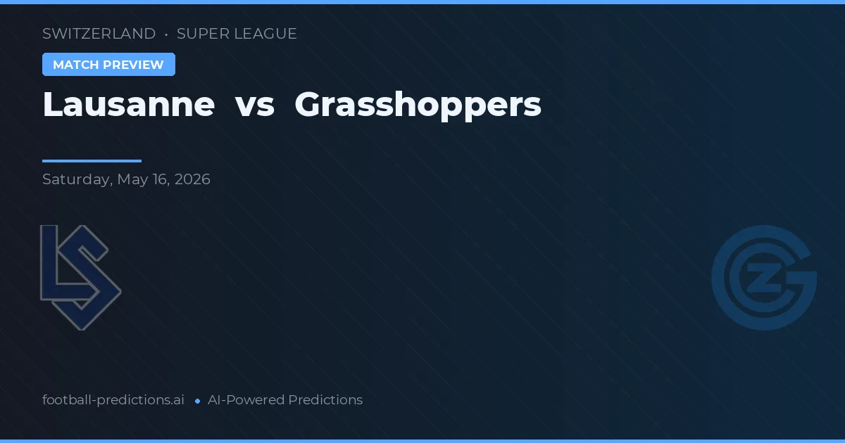 Lausanne vs Grasshoppers — prognóstico e prévia do jogo