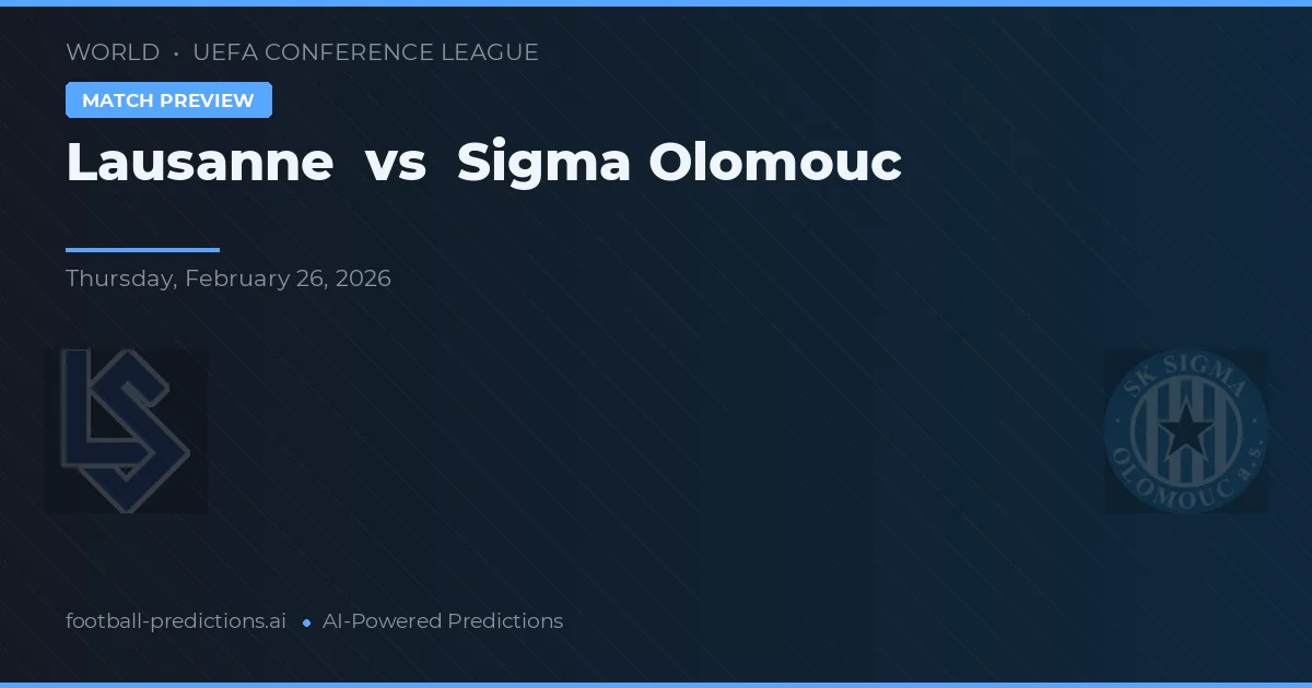 Lausanne vs Sigma Olomouc — prognóstico e prévia do jogo