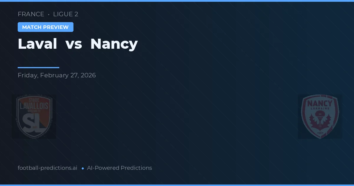 Laval vs Nancy — prognóstico e prévia do jogo