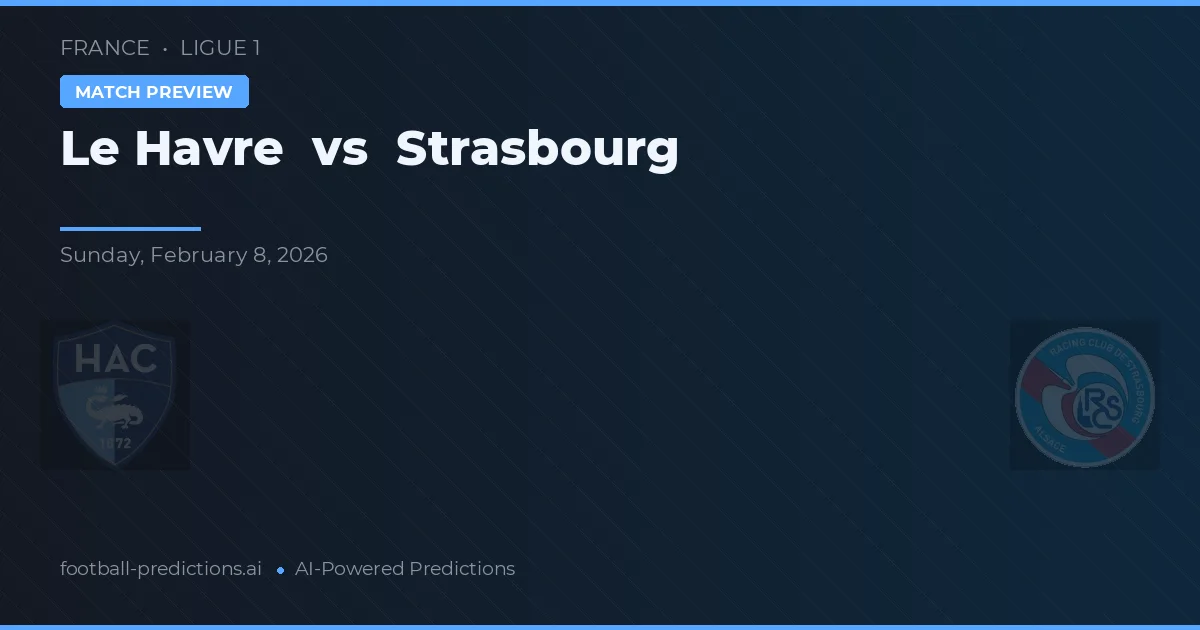 Le Havre vs Estrasburgo — prognóstico e prévia do jogo