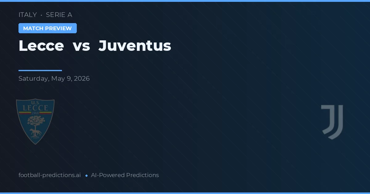 Lecce vs Juventus — prognóstico e prévia do jogo