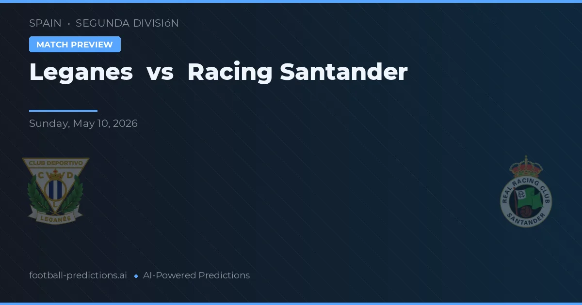 Leganés vs Racing Santander — prognóstico e prévia do jogo
