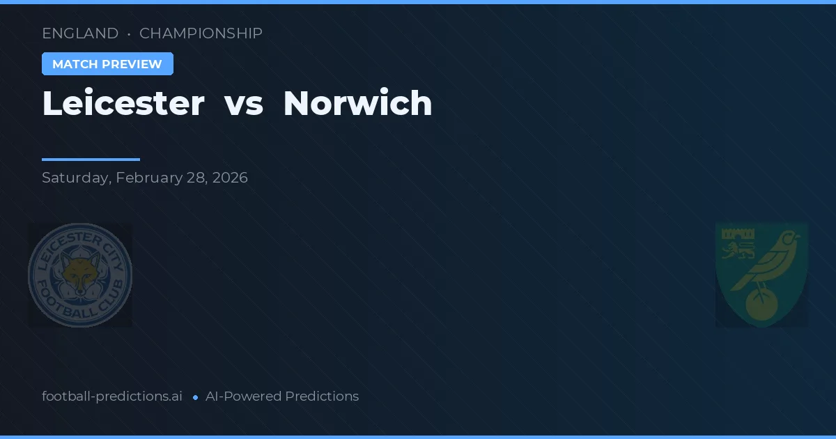 Leicester vs Norwich — prognóstico e prévia do jogo