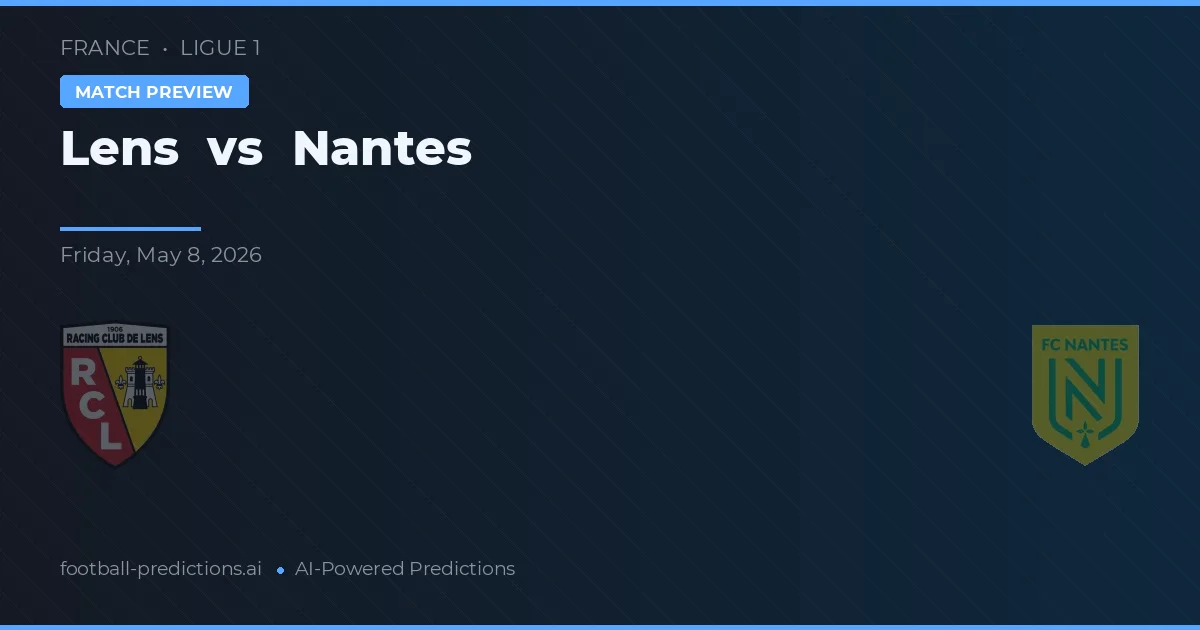 Lens vs Nantes — prognóstico e prévia do jogo
